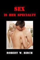 Sex is Her Specialty 1483916685 Book Cover