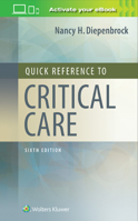 Quick Reference to Critical Care 6th Int 1975170857 Book Cover