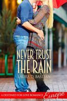 Never Trust The Rain 1944137254 Book Cover