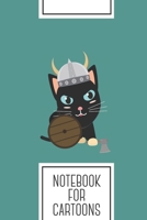 Notebook for Cartoons: Lined Journal with Viking cat Design - Cool Gift for a friend or family who loves helmet presents! 6x9 180 White lined pages - You Can Use It for School, College, Tracking, Brai 1692607685 Book Cover