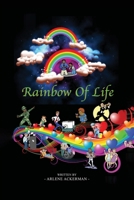 Rainbow of Life B0CD11N4XY Book Cover