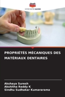 Propriétés Mécaniques Des Matériaux Dentaires (French Edition) 6630047680 Book Cover