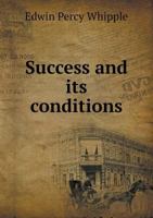 Success and Its Conditions 0766159396 Book Cover