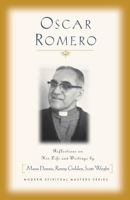 Oscar Romero: Reflections on His Life and Writings 1570753091 Book Cover