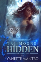 Tri Moons: Hidden 173240920X Book Cover