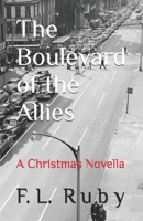 The Boulevard of the Allies: "A Christmas Novella" B0GJPKTGTN Book Cover