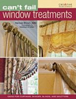 Can't Fail Window Treatments 1580114512 Book Cover