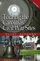 Touring the Carolina's Civil War Sites (Touring the Backroads Series) 0895871467 Book Cover