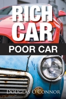 Rich Car, Poor Car 1734489278 Book Cover