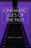 Cinematic Uses of the Past 0816628254 Book Cover