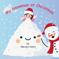 My Snowman At Christmas B0H7BFX1SH Book Cover