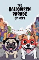 The Halloween Parade of Pets B0GW343LT2 Book Cover