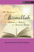 The Benefits of Bismillahi 'r-Rahmani 'r-Raheem & Surat Al-Fatihah 1938058151 Book Cover