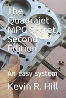 The Quadrajet MPG Secret 1075307716 Book Cover