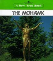 The Mohawk (Native Americans) 0516411152 Book Cover