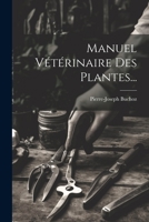 Manuel Vétérinaire Des Plantes... 1021376604 Book Cover