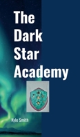 Dark Star Academy 1738130827 Book Cover