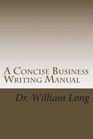 A Concise Business Writing Manual 150247736X Book Cover