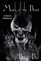Mark of the Beast: A Novel of Horror 1434435660 Book Cover
