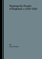 Naming the People of England, c.1100-1350 1904303870 Book Cover