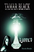 Tamar Black. Djinnx'd 0956149502 Book Cover