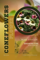 Coneflowers: Flower overview and Growing Tips B0CK3HKVW4 Book Cover