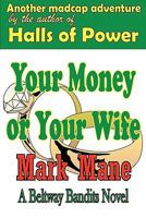 Your Money or Your Wife 1438266715 Book Cover