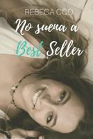 No Suena a Best Seller 1790330726 Book Cover