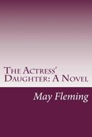 The Actress' Daughter 151705558X Book Cover