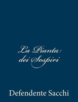 La Pianta dei Sospiri 1483923797 Book Cover