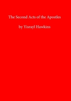 The Second Acts of the Apostles B0FFPNCF5J Book Cover