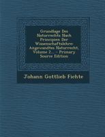 Grundlage des Naturrechts 1015755011 Book Cover