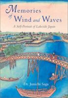 Memories of Wind and Waves: A Self-Portrait of Lakeside Japan 4770027583 Book Cover