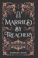 Married by Treachery 1734457392 Book Cover