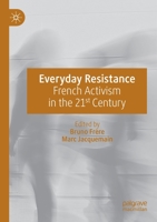 Everyday Resistance: French Activism in the 21st Century 3030189864 Book Cover