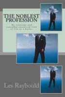 The Noblest Profession: An irrevrant and somewhat jaundiced view of life as a butler 1503155811 Book Cover