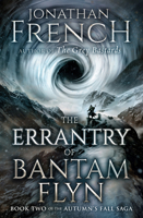 The Errantry of Bantam Flyn 1504095189 Book Cover
