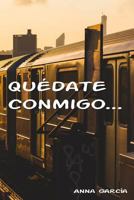 Qu�date Conmigo... 1519350708 Book Cover