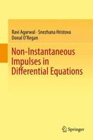 Non-Instantaneous Impulses in Differential Equations 3319663836 Book Cover