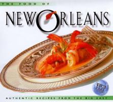Food of New Orleans: Authentic Recipes from the Big Easy Text and Recipes (Foods of the World Series)