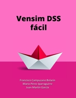 Vensim DSS fácíl: Modelos de simulación basados en Dinámica de Sistemas (Spanish Edition) B0CHL7DBPS Book Cover