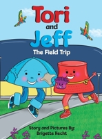 Tori and Jeff, The Field Trip B0HC6RRM4Q Book Cover