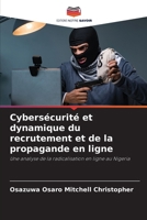 Cybersécurité et dynamique du recrutement et de la propagande en ligne (French Edition) 6209918433 Book Cover