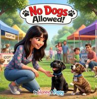 No Dogs Allowed! 1971471089 Book Cover