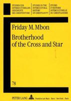 Brotherhood of the Cross and Star: A New Religious Movement in Nigeria 3631441819 Book Cover