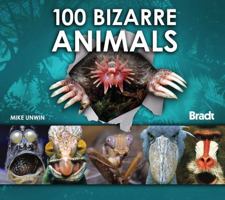 100 Bizarre Animals 1841623008 Book Cover