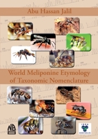 World Meliponine Taxonomy Nomenclature 1913811042 Book Cover