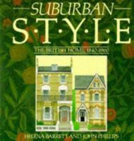 Suburban Style: The British Home, 1840-1960 0316906441 Book Cover