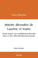 Histoire alternative de Laurène et Yoann (French Edition) 2414576766 Book Cover