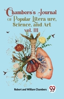 Chambers'S Journal Of Popular Literature , Science, and Art vol. III 9358715502 Book Cover